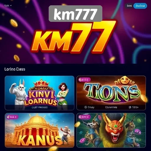 Mengenal Km777 Sebagai Platform Game Terpercaya di Indonesia